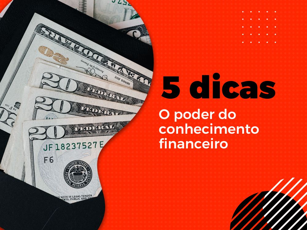 O Poder do Conhecimento Financeiro