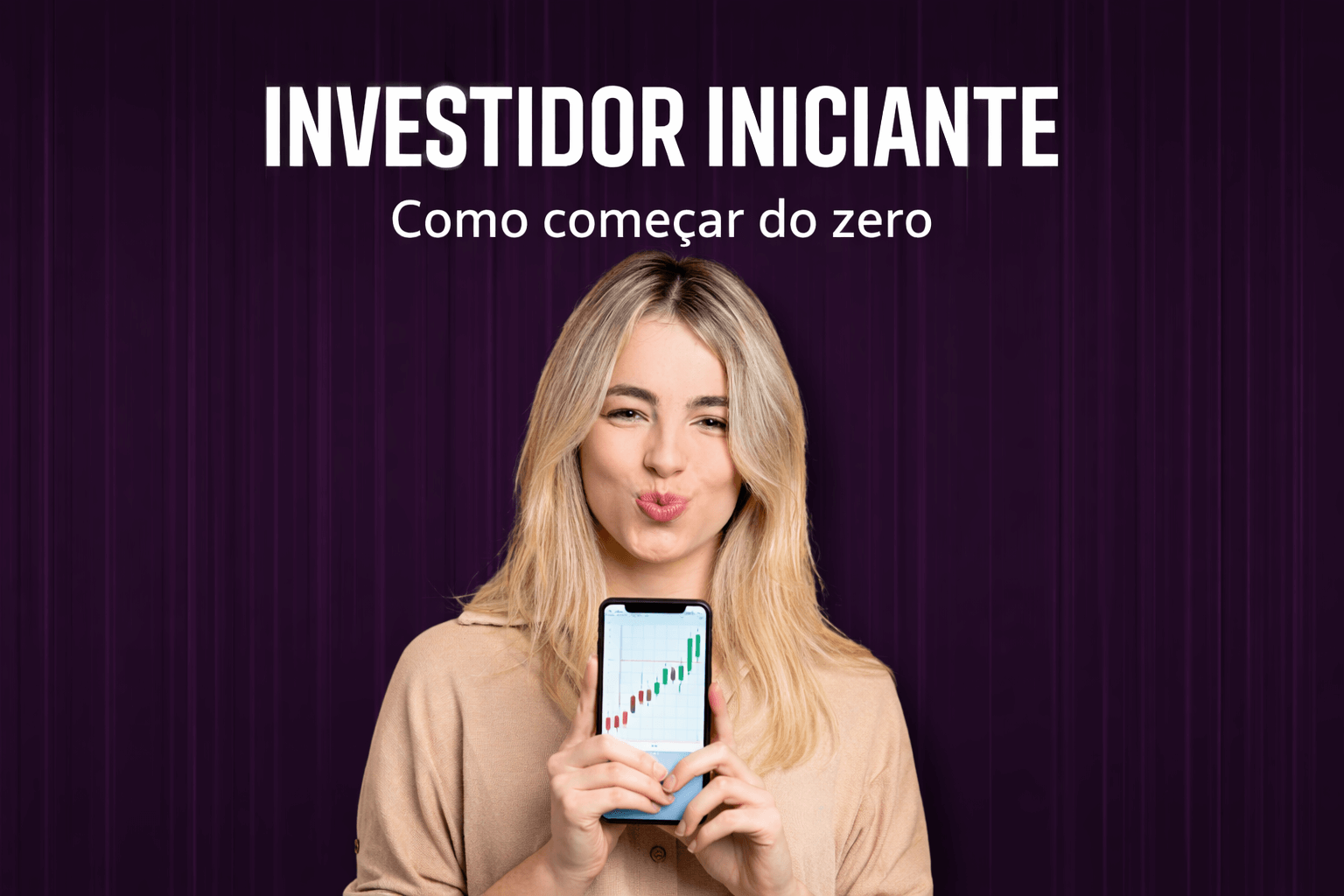 Como aprender a investir do zero: o caminho mais rápido para iniciantes